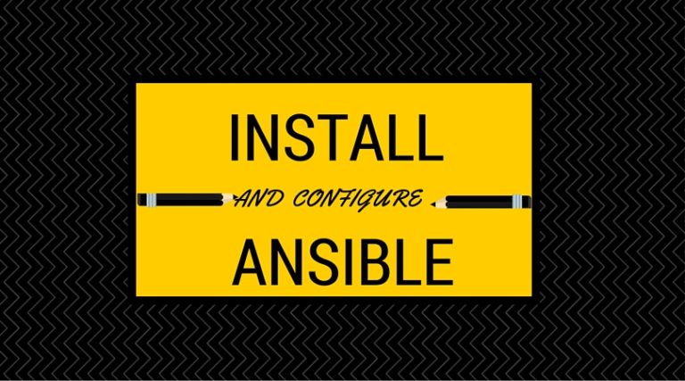 How To Install and configure Ansible Server – Beginners Guide