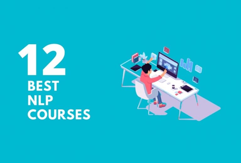 12 Best NLP Courses in 2023: Beginner to Advanced Level